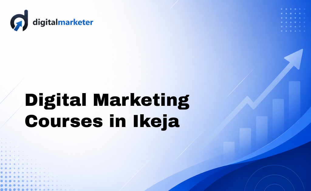 Digital Marketing Courses in Ikeja